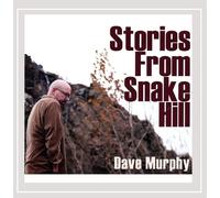 Dave Murphy Stories From Snake Hill (CD)
