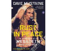 Dave Mustaine Joel Selvin Rust in Peace (Copertina rigida)