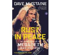 Dave Mustaine Joel Selvin Rust in Peace (Copertina rigida)