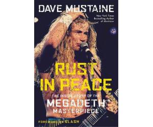 Dave Mustaine Joel Selvin Rust in Peace (Copertina rigida)