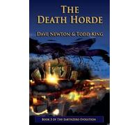 Dave Newton Todd King The Death Horde (Tascabile) Earthzero Evolution