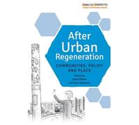 Dave O'Brien After Urban Regeneration (Copertina rigida) Connected Communities