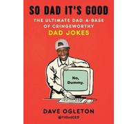 Dave Ogleton So Dad It's Good (Tascabile)