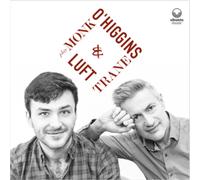 O'Higgins, Dave/ Luft, Rob - O'Higgins & Luft Play Monk & Trane
