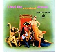 Dave Pell - I Had the Craziest Dream