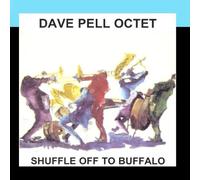 Dave Pell Octet - Shuffle Off To Buffalo