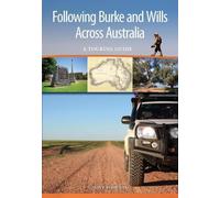 Dave Phoenix Following Burke and Wills Across Australia (Tascabile)