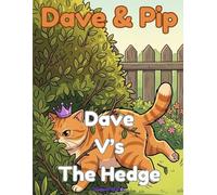 Dave & Pip: Dave vs The Hedge: A Funny Cat Story and Coloring Book for Kids Ages 5-9