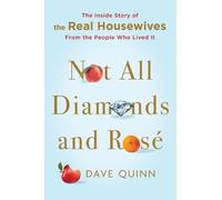 Dave Quinn Not All Diamonds and Rose (Copertina rigida)