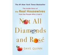 Dave Quinn Not All Diamonds and Rosé (Tascabile)