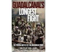 Dave R. Holland Guadalcanal's Longest Fight (Copertina rigida)