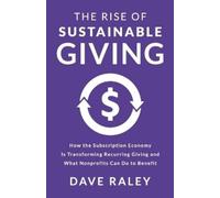 Dave Raley The Rise of Sustainable Giving (Tascabile)