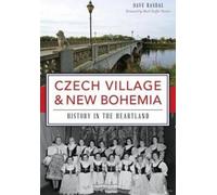 Dave Rasdal Czech Village & New Bohemia (Tascabile)