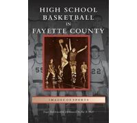 Dave Redden High School Basketball in Fayette County (Copertina rigida)