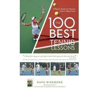 Dave Rineberg The 100 Best Tennis Lessons (Tascabile)