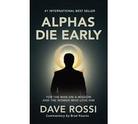 Dave Rossi Alphas Die Early (Copertina rigida)