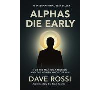 Dave Rossi Alphas Die Early (Tascabile)