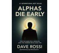 Dave Rossi Alphas Die Early (Tascabile)
