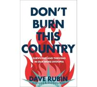 Dave Rubin Don't Burn This Country (Copertina rigida)