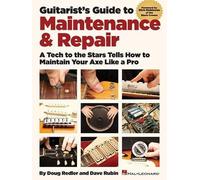 Dave Rubin Doug Redler Guitarist's Guide to Maintenance & Repair (Tascabile)