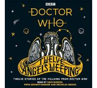 Dave Rudden Doctor Who: Twelve Angels Weeping (CD) Doctor Who