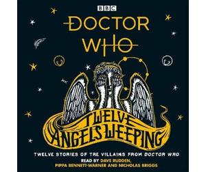 Dave Rudden Doctor Who: Twelve Angels Weeping (CD) Doctor Who