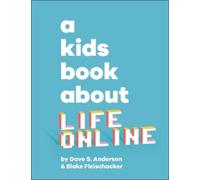 Dave S. Anderson Blake Fleischack A Kids Book About Life Onli (Copertina rigida)