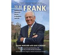 Dave Scheiber Frank Morsani To Be Frank (Copertina rigida)