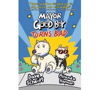Dave Scheidt Miranda Harmon Mayor Good Boy Turns Bad (Copertina rigida)