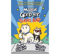 Dave Scheidt Miranda Harmon Mayor Good Boy Turns Bad (Copertina rigida)