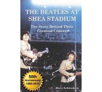 Dave Schwensen The Beatles at Shea Stadium (Tascabile)
