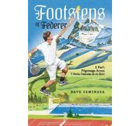 Dave Seminara Footsteps of Federer (Tascabile)