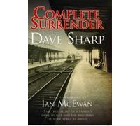 Dave Sharp Complete Surrender - The True Story of a Family's Dark Se (Tascabile)