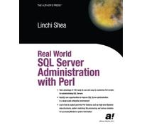Dave Shea Real World SQL Server Administration with Perl (Mixed Media Product)