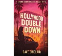 Dave Sinclair Hollywood Double Down (Tascabile) Scream Queen Detective Agency