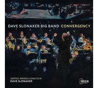 Dave Slonaker Big Band - Convergency