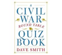 Dave Smith A Civil War Round Table Quiz Book (Tascabile)