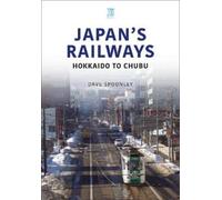 Dave Spoonley Japan's Railways (Tascabile) World Railways Series