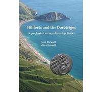Dave Stewart Miles Russell Hillforts and the Durotriges (Tascabile)