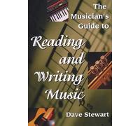Dave Stewart The Musician's Guide to Reading & Writing Music (Tascabile)