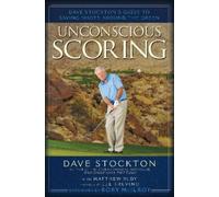 Dave Stockton Unconscious Scoring (Copertina rigida)