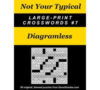 Dave Straube Not Your Typical Large-Print Crosswords #7 - Diagramles (Tascabile)