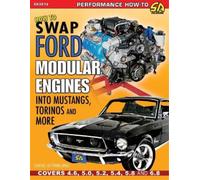 Dave Stribling How to Swap Ford Modular Engines into Mustangs, Torin (Tascabile)