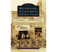 Dave Stuart Stewart Barbe Motorcycling in California's Central Valle (Tascabile)