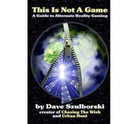 Dave Szulborski This Is Not A Game (Tascabile)