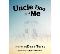 Dave Terry Uncle Boo and Me (Tascabile)