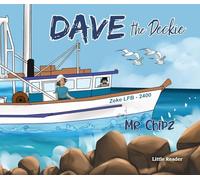 Dave the Deckie: Little Reader