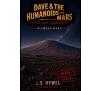 Dave & The Humanoids of Mars: The Long Traverse: 3