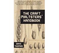 Dave Thomas The Craft Maltsters' Handbook (Copertina rigida)