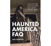 Dave Thompson Haunted America FAQ (Tascabile) FAQ Pop Culture